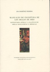 MANUALES DE ESCRITURA DE LOS SIGLOS DE ORO, de MATINEZ,A. | portada del libro