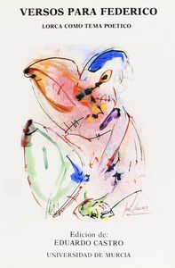VERSOS PARA FEDERICO: LORCA COMO TEMA POETICO | portada del libro