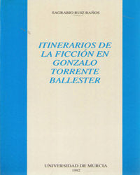 ITINERARIOS DE LA FICCION EN GONZALO TORRENTE BALLESTER | portada del libro
