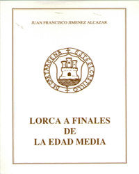 LORCA A FINALES DE LA EDAD MEDIA | portada del libro
