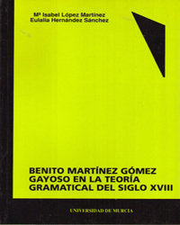 BENITO MARTINEZ GOMEZ GAYOSO EN LA TEORIA GRAMATICAL DEL SIG | portada del libro