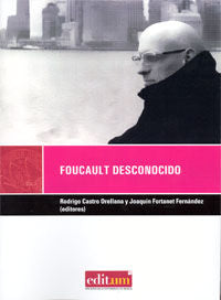 Foucault Desconocido, de CASTRO ORELLANA | portada del libro