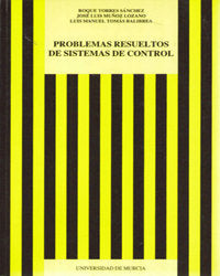 Problemas Resueltos de Sistemas de Control, de TORRES SÁNCHEZ | portada del libro