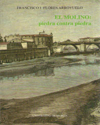 El Molino, de FLORES ARROYUELO | portada del libro