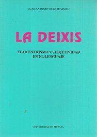 Deixis, La, de VICENTE MATEU | portada del libro