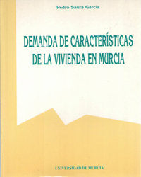 DEMANDA DE CARACTERISTICAS DE LA VIVIENDA EN MURCIA | portada del libro