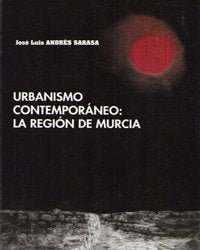 URBANISMO CONTEMPORANEO: LA REGION DE MURCIA | portada del libro