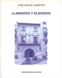 Llamados y Elegidos, de SABATER RILLO | portada del libro