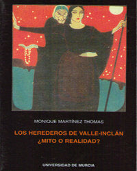 Los Herederos de Valle Inclán, ¿Mito o Realidad?, de MARTÍNEZ THOMAS | portada del libro