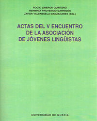 Actas del V Encuentro de la Asociacion de Jovenes Linguistas, de LINEROS QUINTERO | portada del libro