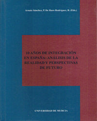 10 Años de Integraciòn en España, de ARNAIZ SÁNCHEZ | portada del libro