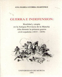 GUERRA E INDEFENSION: REALIDAD Y UTOPIA EN LA ANTIGUA PROVIN | portada del libro