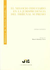 El negocio fiduciario en la Jurisprudencia del Tribunal Supremo., de Fuenteseca, Cristina | portada del libro