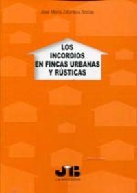 Los incordios en fincas urbanas y rústicas., de Zaforteza Socías, José María | portada del libro