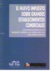 El nuevo impuesto sobre grandes establecimientos comerciales. | portada del libro