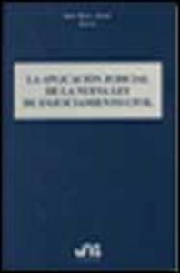 La aplicación judicial de la nueva ley de Enjuiciamiento Civil. | portada del libro