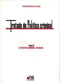 Tratado de Políticia Criminal. Tomo II, de Blanco Lozano, Carlos | portada del libro