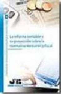 La reforma contable y su proyección sobre la normativa mercantil y fiscal., de Varios autores | portada del libro