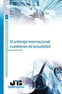 El arbitraje internacional : cuestiones de actualidad., de Varios autores | portada del libro