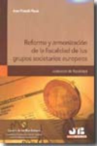 Reforma y armonización de la fiscalidad de los grupos societarios europeos., de Franch Fluxà, Juan | portada del libro