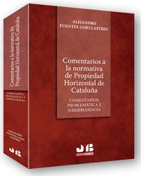Comentarios a la normativa de Propiedad Horizontal de Cataluña., de FUENTES LASTRES | portada del libro