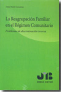 La Reagrupación Familiar en el Régimen Comunitario., de Marín Consarnau, Diana | portada del libro