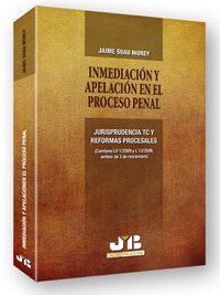 Inmediación y Apelación en el Proceso Penal., de Suau Morey, Jaime | portada del libro