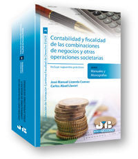 Contabilidad y fiscalidad de las combinaciones de negocios y otras operaciones societarias., de Lizanda Cuevas, José Manuel |