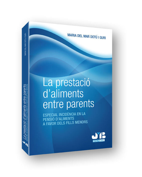La prestació d'aliments entre parents., de Dotú i Guri, María del Mar | portada del libro