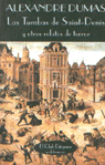 Las tumbas de Saint-Denis, de DUMAS, ALEXANDRE | portada del libro