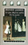 Lo que Maisie sab¡a & En la jaula, de JAMES | portada del libro