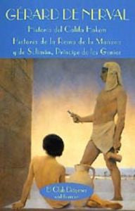 Historia del califa Hakem & Historia de la Reina de la Mañana y de Solimán, pr¡n, de DE NERVAL | portada del libro