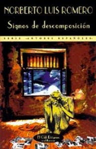 Signos de descomposición, de Romero, Norberto Luis | portada del libro