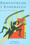 Ermyntrude y Esmeralda, de Strachey, Lytton | portada del libro