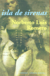 Isla de sirenas, de Romero, Norberto Luis | portada del libro
