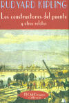 Los constructores del puente, de KIPLING,RUDYARD | portada del libro