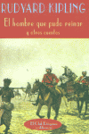 HOMBRE QUE PUDO REINAR Y OTROS CUENTOS, de KIPLING | portada del libro