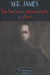 Un fantasma inconsistente y otros, de James, M.R. | portada del libro