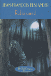 Rabia carnal, de Elslander, Jean-François | portada del libro