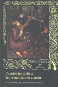 Cuentos fantásticos del romanticismo alemán, de Varios autores | portada del libro