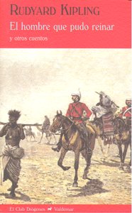 El hombre que pudo reinar, de KIPLING | portada del libro