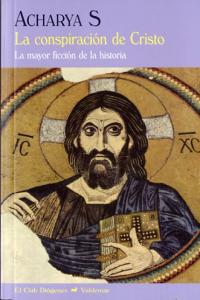 La conspiración de Cristo, de ACHARYA | portada del libro