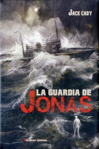 La guardia de Jonás, de Cady, Jack | portada del libro
