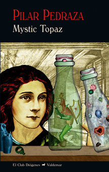 Mystic Topaz, de Pedraza Martínez, Pilar | portada del libro