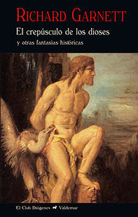 El crepúsculo de los dioses, de Garnett, Richard | portada del libro