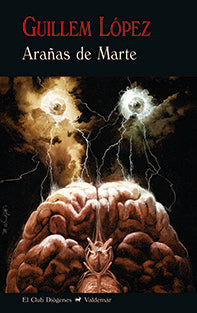 Arañas de Marte, de López Arnal, Guillem | portada del libro