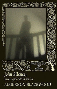 John Silence, de Blackwood, Algernon | portada del libro