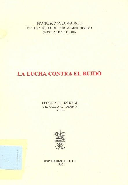 La lucha contra el ruido, de SOSA WAGNER, FRANCISCO | portada del libro