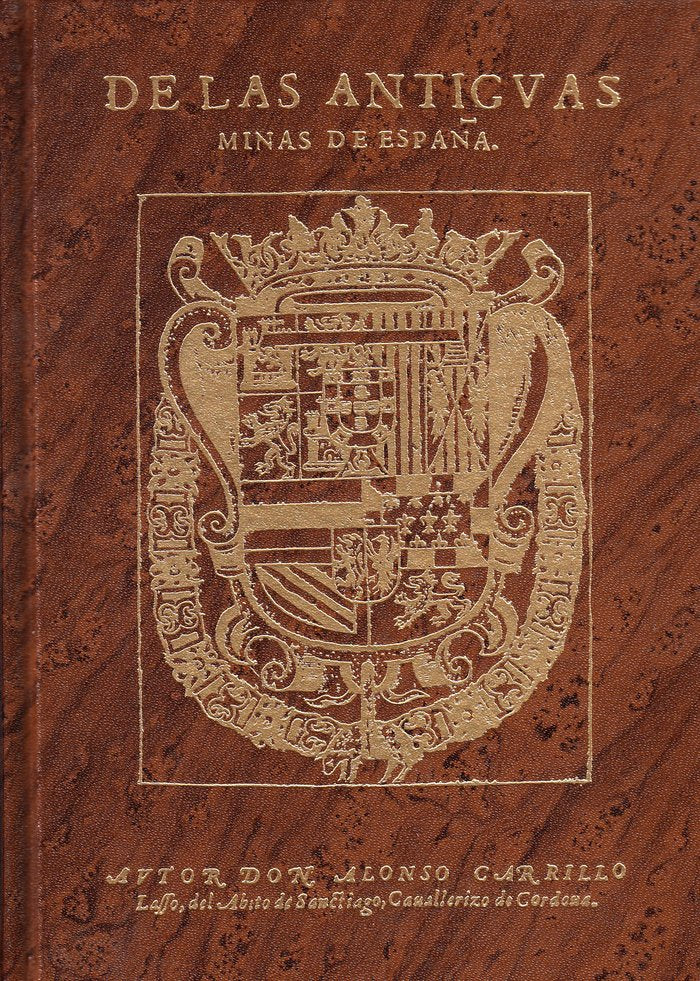 DE LAS ANTIGUAS MINAS DE ESPAÑA, de CARRILLO, ALONSO | portada del libro
