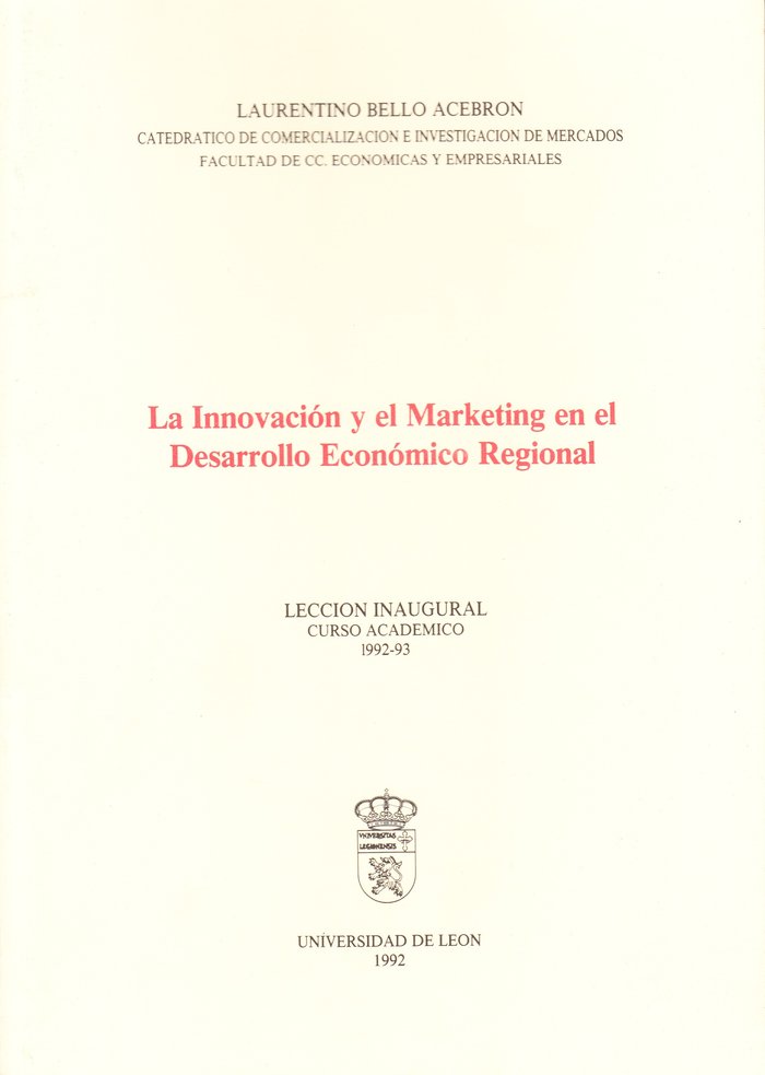 INNOVACION Y EL MARKETING EN EL DESARROLLO ECONOMICO REGIONA, de BELLO ACEBRON, LAURENTINO | portada del libro